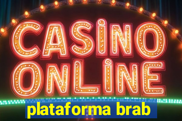 plataforma brab